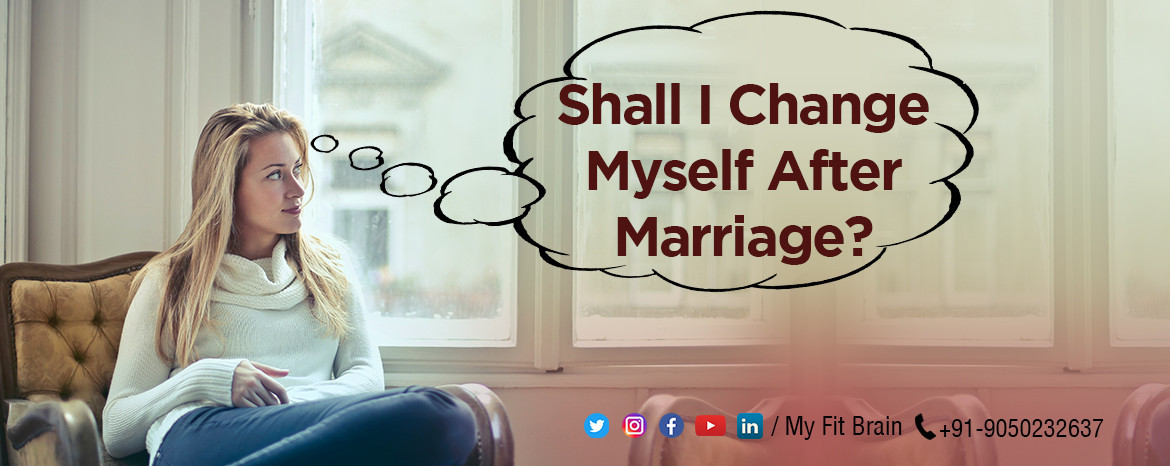 shall I Change Myself after marriage?
